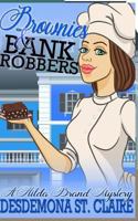 Brownies & Bank Robbers (Hilda Brand #2) 1532911793 Book Cover