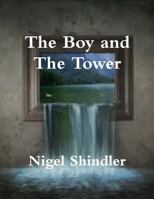 The Boy and the Tower 1502989867 Book Cover