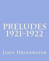 Preludes 1921-1922 1535392037 Book Cover