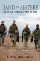 Band of Sisters: American Women at War in Iraq 0811735664 Book Cover