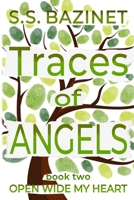 Traces Of Angels (Open Wide My Heart #2) 1937279308 Book Cover