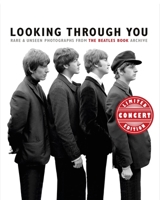 Looking Through You: Rare and Unseen Photographs from the Beatles Monthly Archive 1787601587 Book Cover