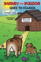 Barney the Bulldog Goes to School B08924HVM9 Book Cover