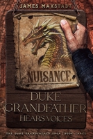 Duke Grandfather Hears Voices (The Duke Grandfather Saga, Book 3) 1090767498 Book Cover
