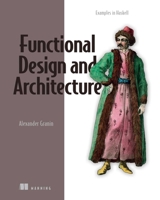 Functional Design and Architecture 1617299618 Book Cover