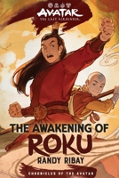 Avatar, The Last Airbender: The Awakening of Roku (Chronicles of the Avatar Book 6) 1419780662 Book Cover