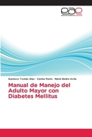 Manual de Manejo del Adulto Mayor con Diabetes Mellitus (Spanish Edition) 6139434580 Book Cover