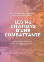Les 142 citations d'une combattante (French Edition) 2322539228 Book Cover