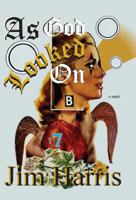 As God Looked on 1604891645 Book Cover