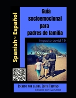 Apoyo y guía socioemocional para padres de familia B092PJ9JJ1 Book Cover