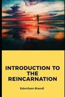 Introduction to The Reincarnation B0CHDBV7RY Book Cover