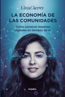 La economía de la comunidad / The Community Economy (Spanish Edition) 6287832207 Book Cover