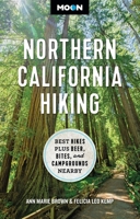Moon Northern California Hiking: Best Hikes Plus Beer, Bites, and Campgrounds Nearby 1640499687 Book Cover