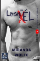 Loca por él: Novela romántica contemporánea con escenas candentes B08QG4M2XY Book Cover