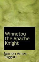 Winnetou the Apache Knight 1722286679 Book Cover