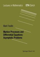 Markov Processes and Differential Equations: Asymptotic Problems 3764353929 Book Cover