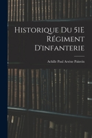 Historique Du 51e R�giment d'Infanterie 1017627169 Book Cover