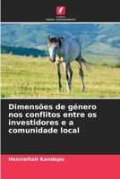 Dimensões de género nos conflitos entre os investidores e a comunidade local (Portuguese Edition) 6207722469 Book Cover