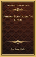 Sermons Pour L'Avent V4 (1742) 1167000986 Book Cover