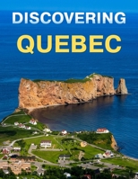Discovering Quebec: A stunning photography book capturing the wonders of Quebec (English Version) B0H9D2YLCF Book Cover