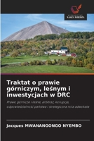 Traktat o prawie górniczym, lesnym i inwestycjach w DRC (Polish Edition) 6209705456 Book Cover