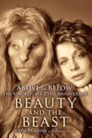Above & Below: The Unofficial 25 Th Anniversary Beauty And The Beast Companion 1629330485 Book Cover