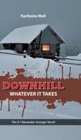 Downhill - Whatever It Takes 374976123X Book Cover