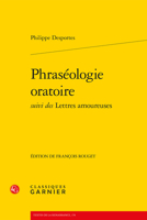 Phraseologie Oratoire Suivi Des Lettres Amoureuses 2812407948 Book Cover