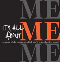 It's All about Me 1781861323 Book Cover