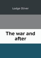 The War and After 116617798X Book Cover