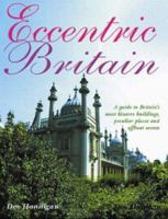 Eccentric Britian 1843307316 Book Cover