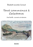 Tout commence à Calatrava (French Edition) 2414606703 Book Cover