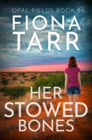 Her Stowed Bones 1923402196 Book Cover