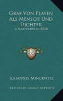 Graf Von Platen: ALS Mensch Und Dichter 1375257366 Book Cover