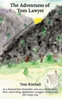 The Adventures of Tom Lawyer: Justice Law Mercy in Appalachia B0H2RFK9C7 Book Cover