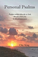 Personal Psalms: Psalms written directly to God, directly from you, in the present tense (Personal Promises from God) B085HKN14G Book Cover