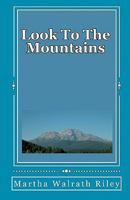 Look To The Mountains 1451523866 Book Cover