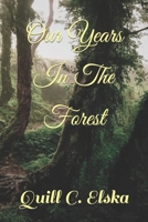 Our Years In The Forest B09WL85HQX Book Cover