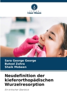 Neudefinition der kieferorthopädischen Wurzelresorption (German Edition) 6630008871 Book Cover