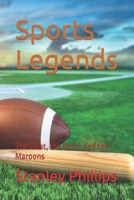 Sports Legends: The Goat, the Babe, and the Maroons B09TTLNS7K Book Cover
