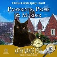 Pawprints, Prose & Murder: A Cozy English Animal Mystery (A Dickens & Christie Mystery) B0C9S148PS Book Cover