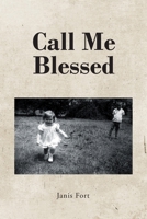 Call Me Blessed 1639611770 Book Cover