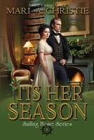 'Tis Her Season: Sailing Home Series Book Two (The Sailing Home Series) B0DYJW6KNB Book Cover