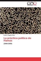 La Practica Politica de Hamas 3848466007 Book Cover