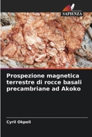 Prospezione magnetica terrestre di rocce basali precambriane ad Akoko (Italian Edition) 6207220617 Book Cover