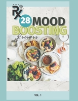 Mood Therapy RX: 28 Mood Boosting Recipes B0BZFLC2MT Book Cover