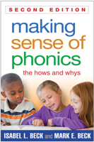 Making Sense of Phonics: The Hows and Whys (Solving Problems In Teaching Of Literacy) 1593852576 Book Cover