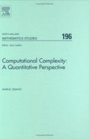 Computational Complexity: A Quantitative Perspective (Volume 196) 0444828419 Book Cover