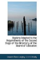Algebra Adapted to the Requirements of the Second Stage of the Directory of the Board of Education 035389897X Book Cover