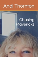Chasing Mavericks B0D6TTMR9L Book Cover